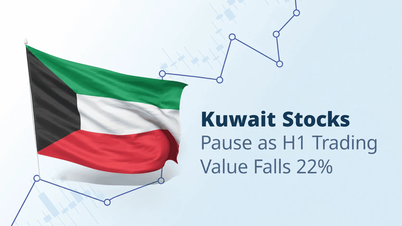 Kuwait Stocks Pause as H1 Trading Value Falls 22%