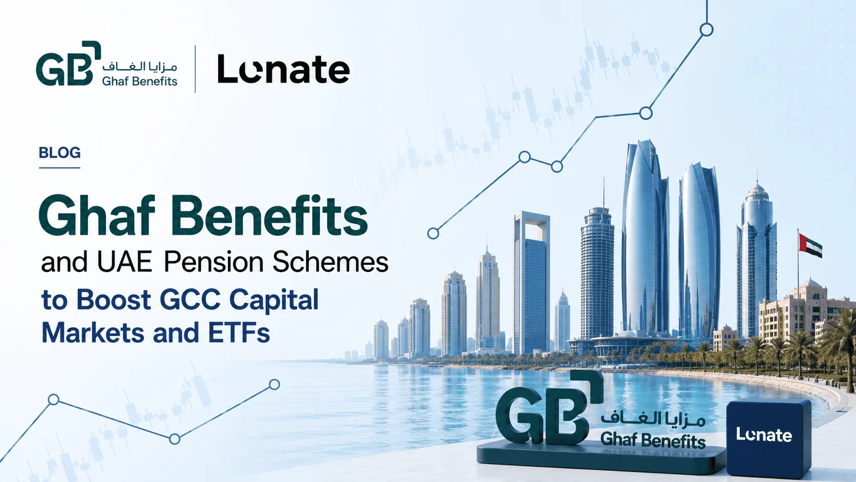 Ghaf Benefits and UAE Pension Schemes to Boost GCC Capital Markets and ETFs