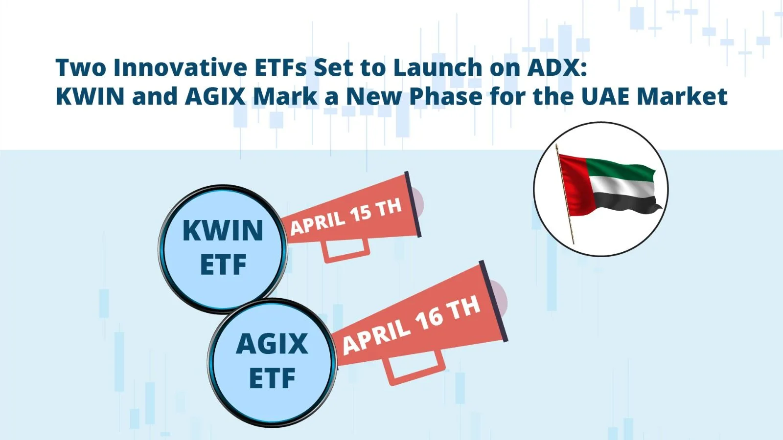 Two Innovative ETFs Set to Launch on ADX: KWIN and AGIX Mark a New Phase for the UAE Market