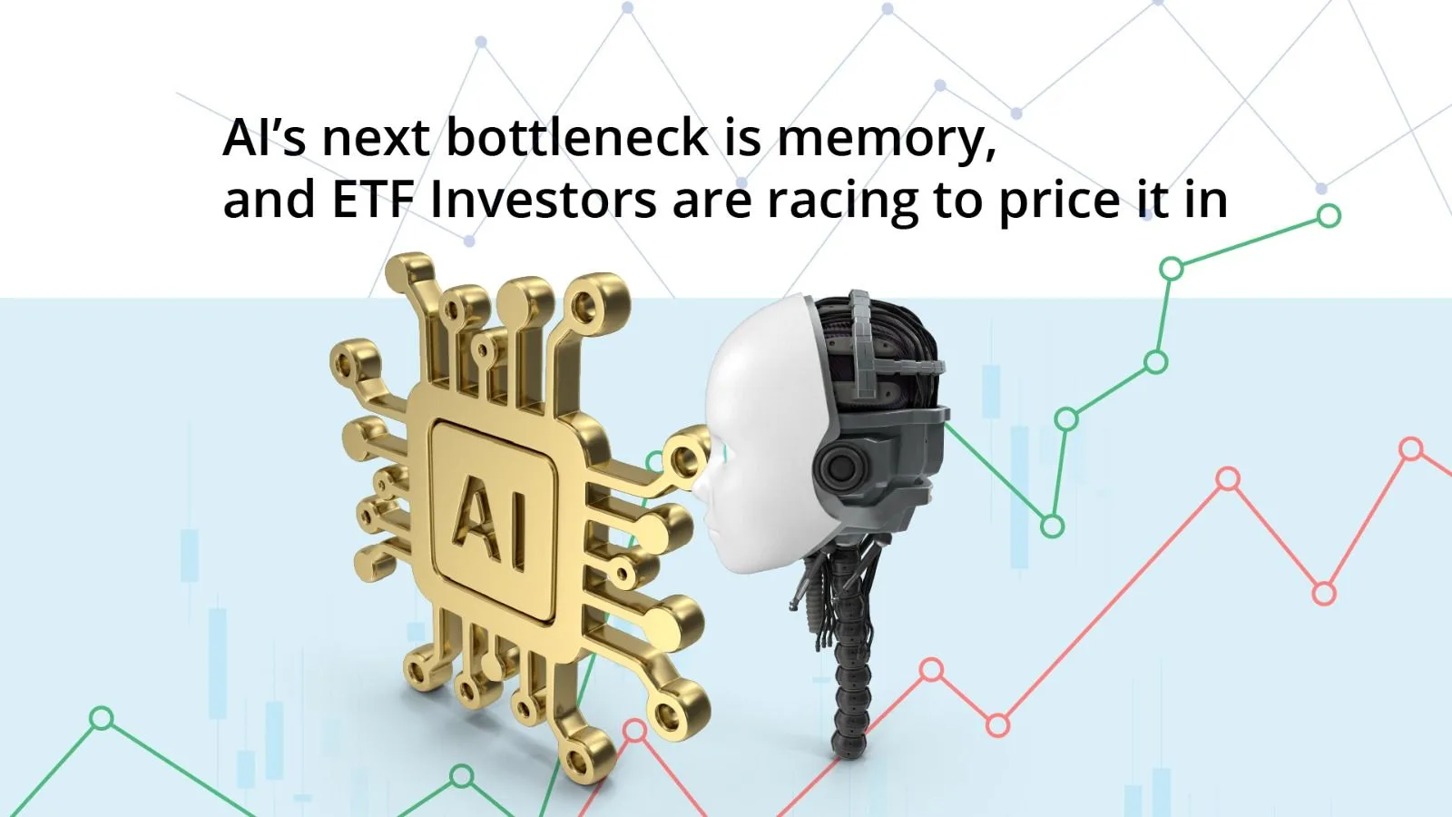 AI’s next bottleneck is memory, and ETF Investors are racing to price it in