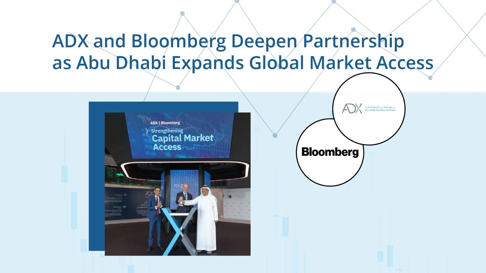 ADX and Bloomberg Deepen Partnership as Abu Dhabi Expands Global Market Access