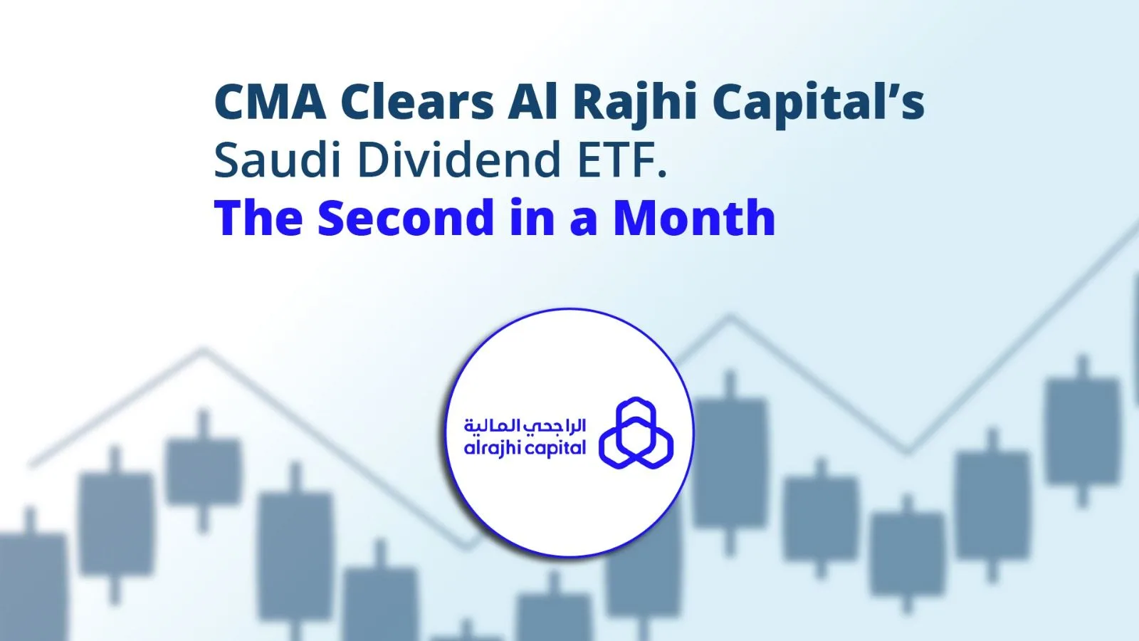  CMA Clears Al Rajhi Capital’s Saudi Dividend ETF. The Second in a Month 