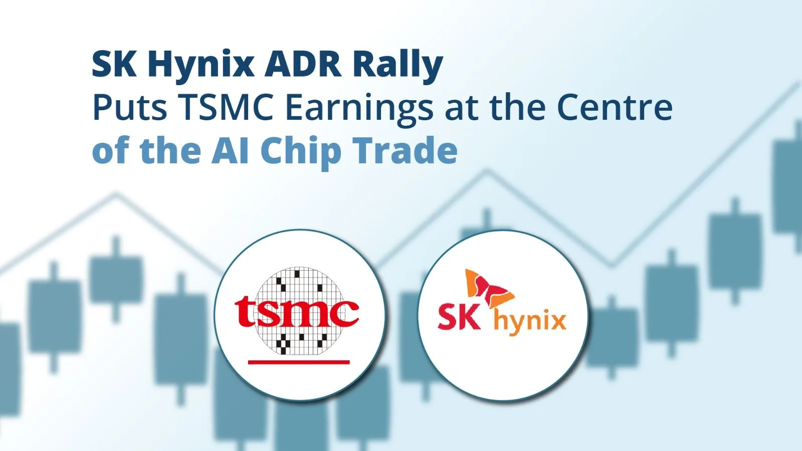 SK Hynix ADR Rally Puts TSMC Earnings at the Centre of the AI Chip Trade