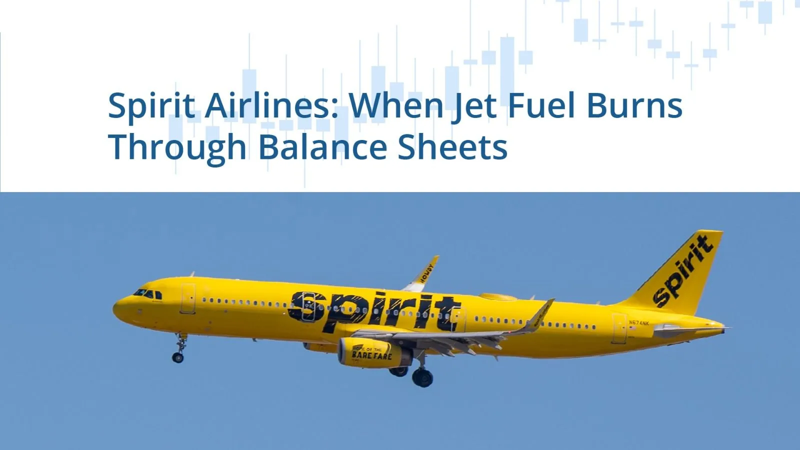 Spirit Airlines: When Jet Fuel Burns Through Balance Sheets