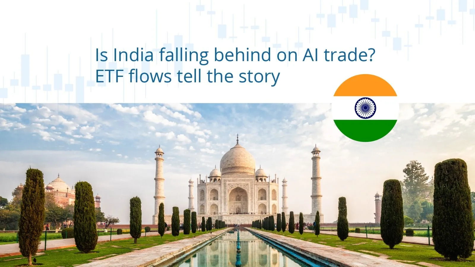 Is India falling behind on AI trade? ETF flows tell the story