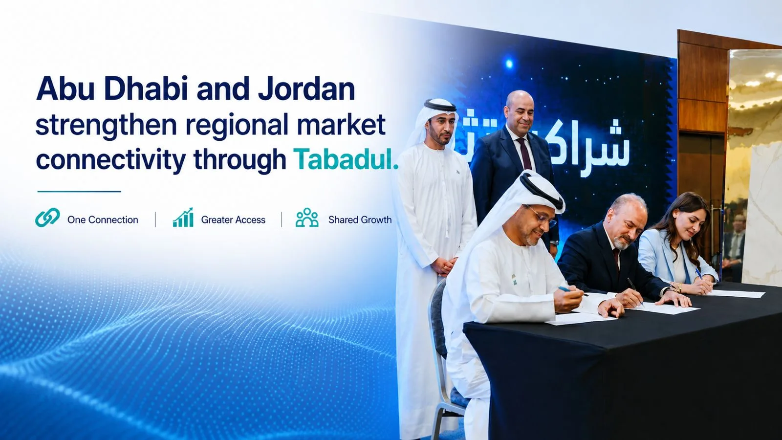 Abu Dhabi and Jordan strengthen regional market connectivity through Tabadul