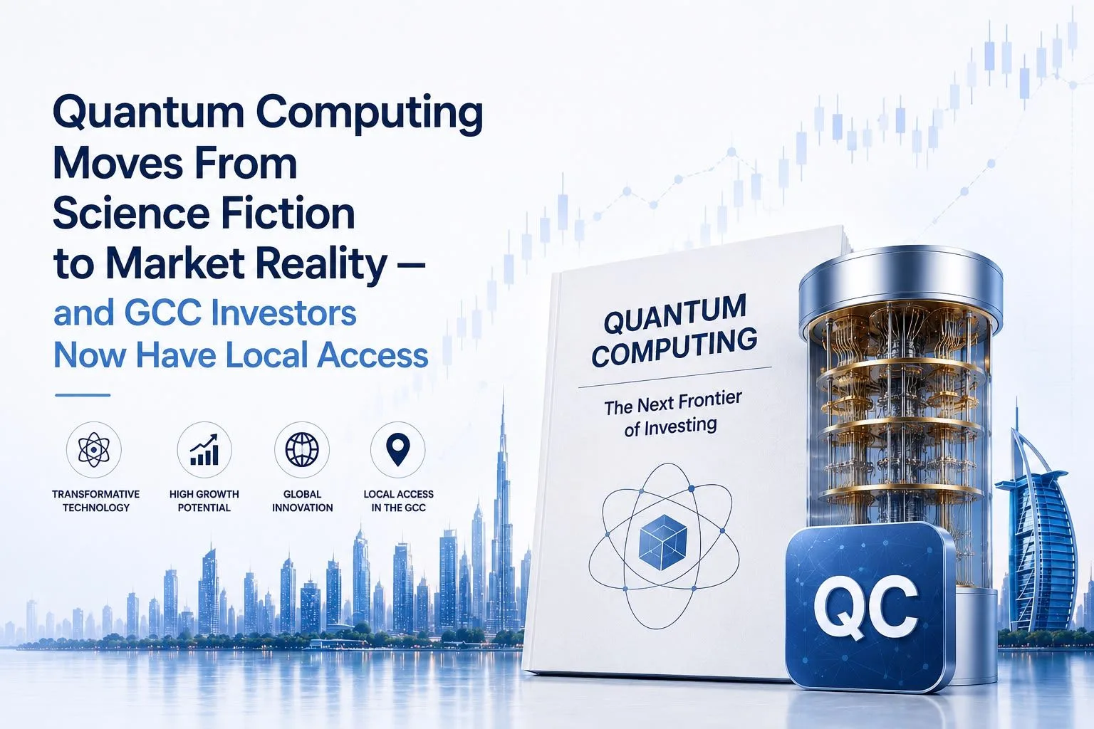 Quantum Computing Moves From Science Fiction to Market Reality and GCC Investors Now Have Local Access
