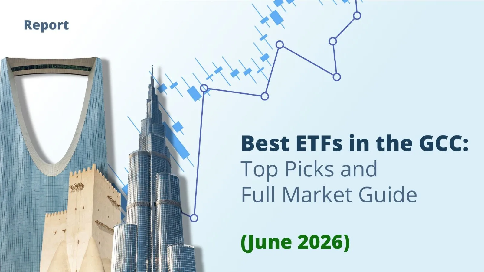 Best ETFs in the GCC: Top Picks and Full Market Guide (June 2026)
