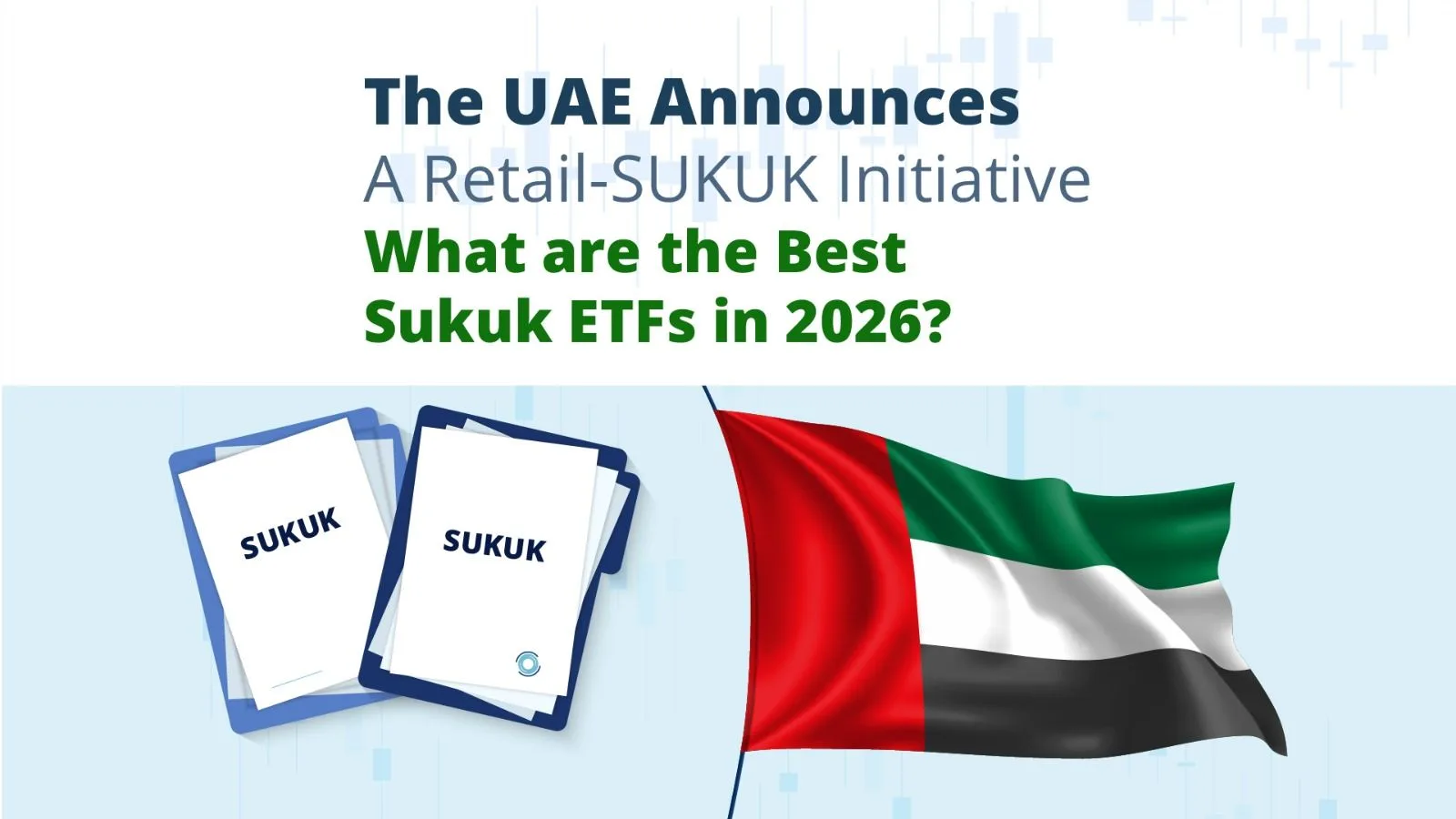 The UAE Announces A Retail-SUKUK Initiative - What are the Best Sukuk ETFs in 2026?