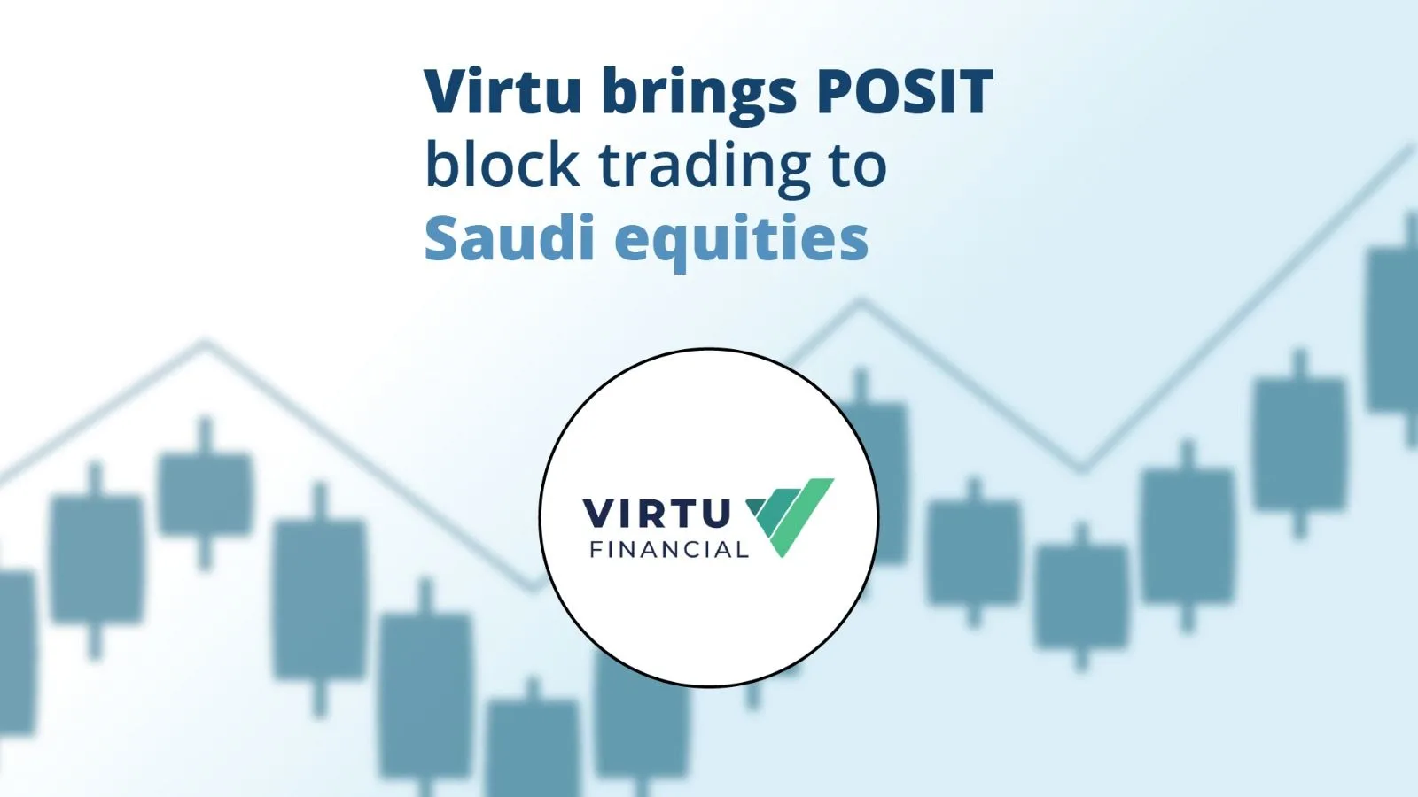 Virtu brings POSIT block trading to Saudi equities