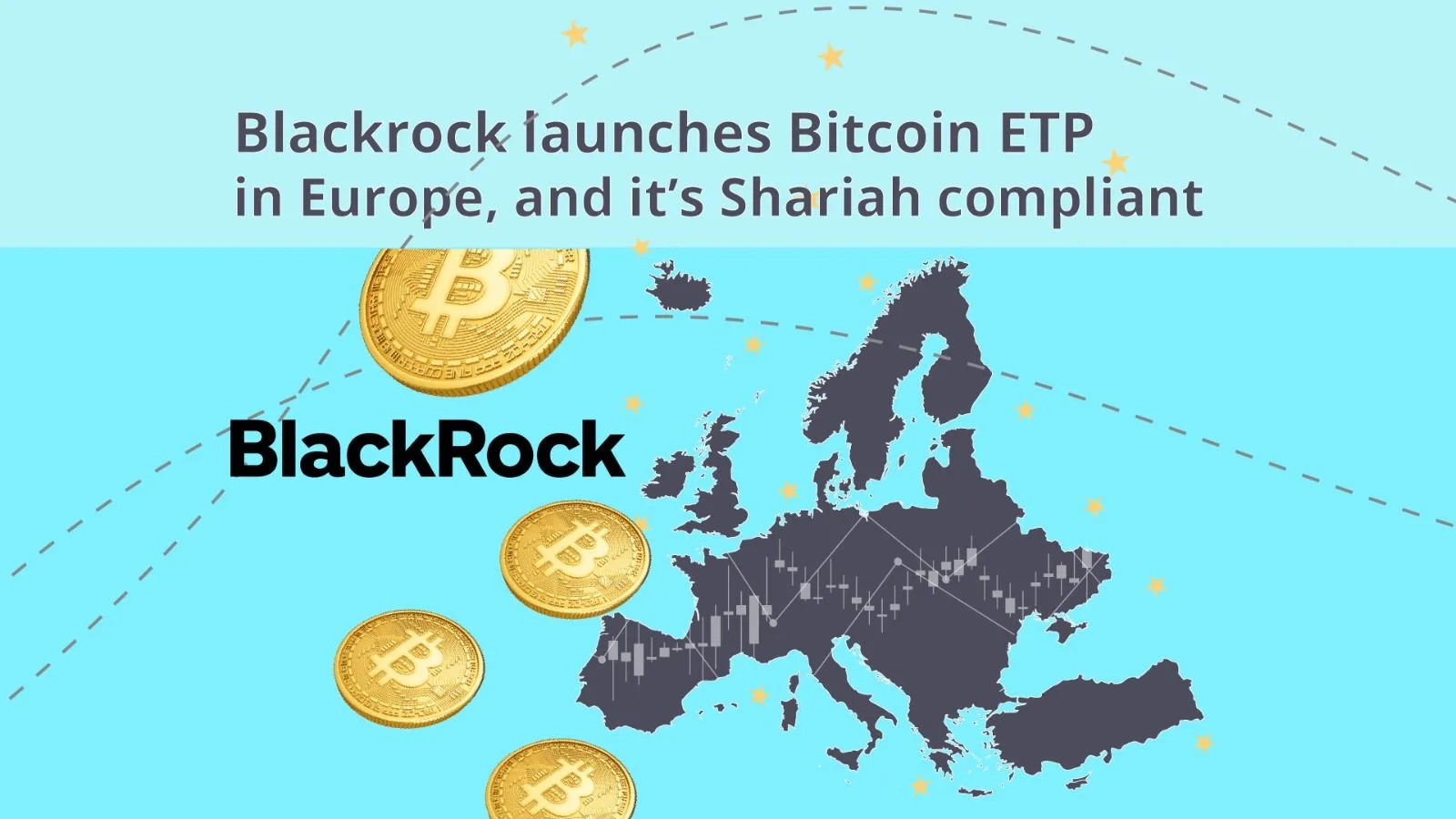 BlackRock’s Shariah-Compliant Bitcoin ETP Lands in Europe