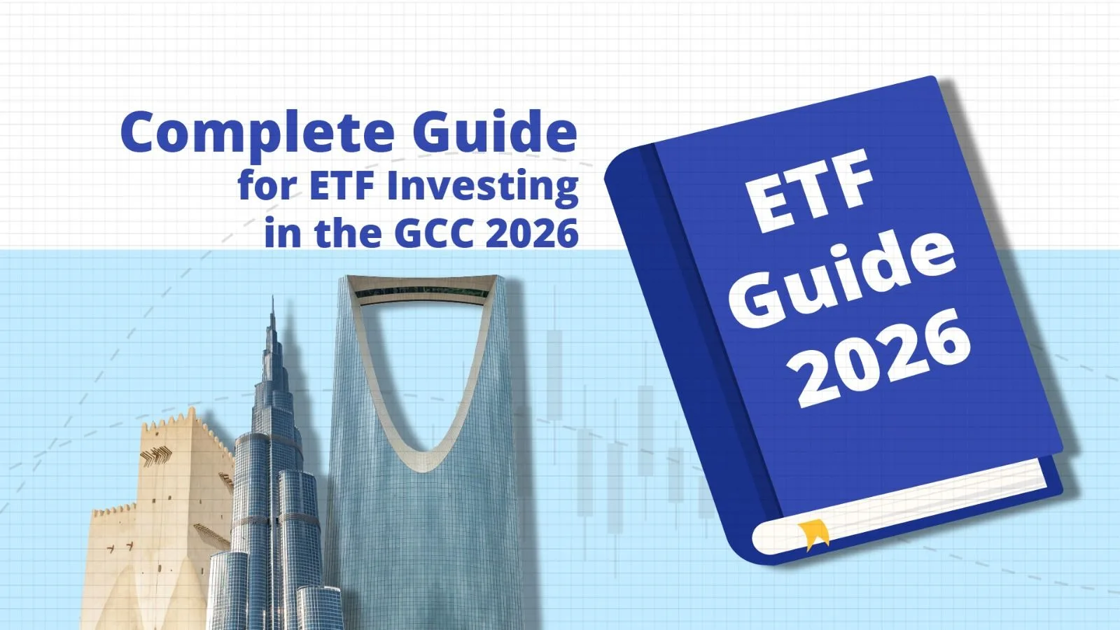 Invest ETFs: Complete Guide for ETF Investing in the GCC 2026