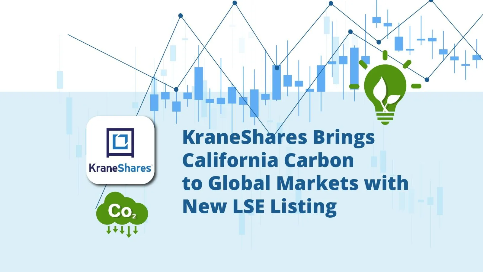KraneShares Brings California Carbon to Global Markets with New LSE Listing