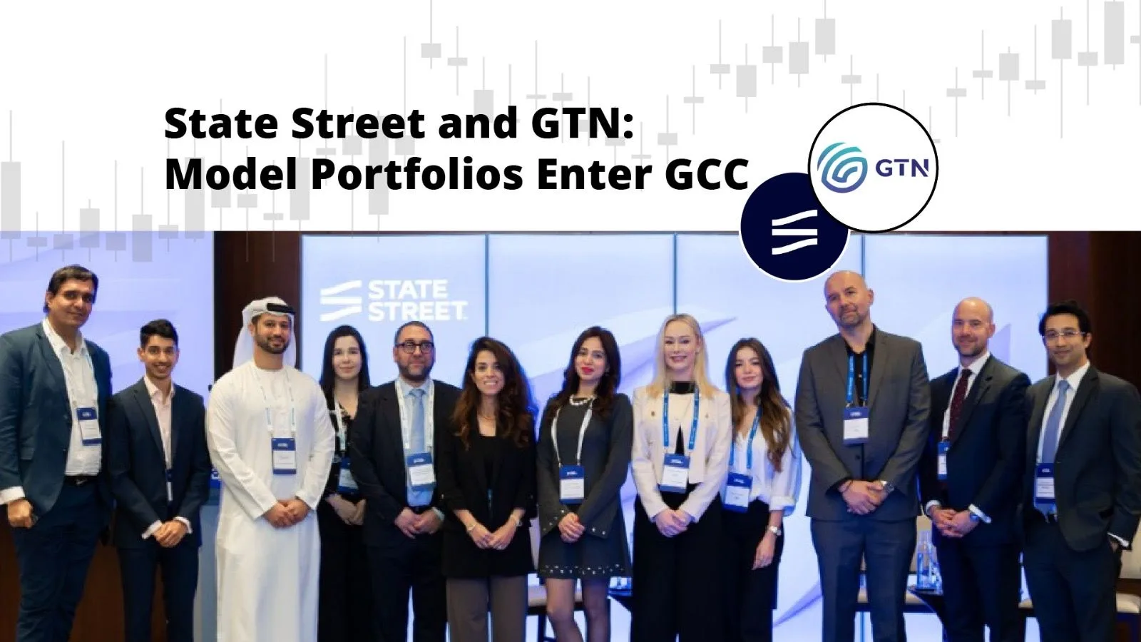 State Street and GTN Strike Deal to Launch Model Portfolios in the GCC